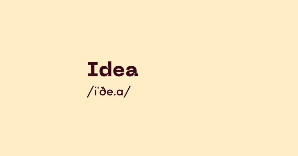 Idea