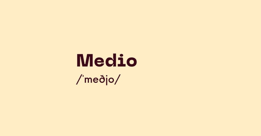 Medio