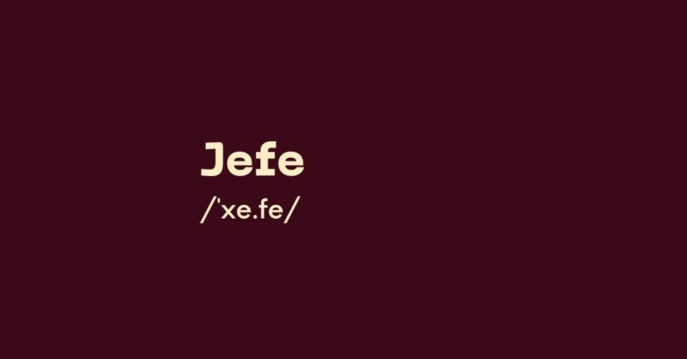 Jefe – Hola Vocab – Spanish Word of the Day