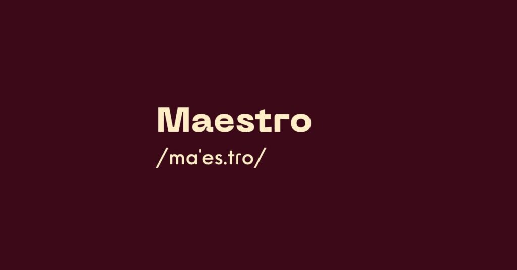 Maestro