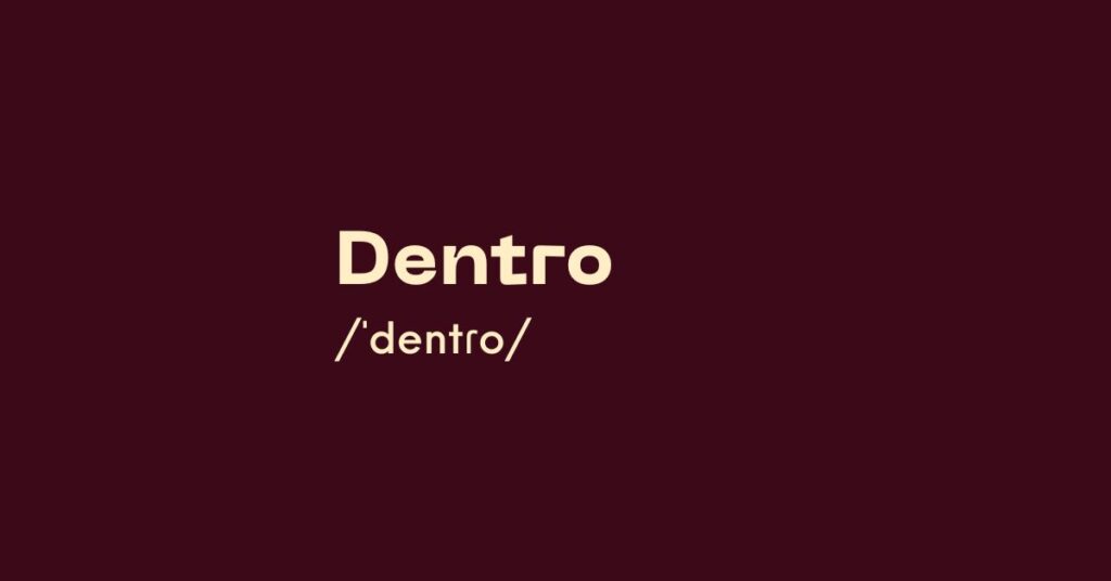 Dentro