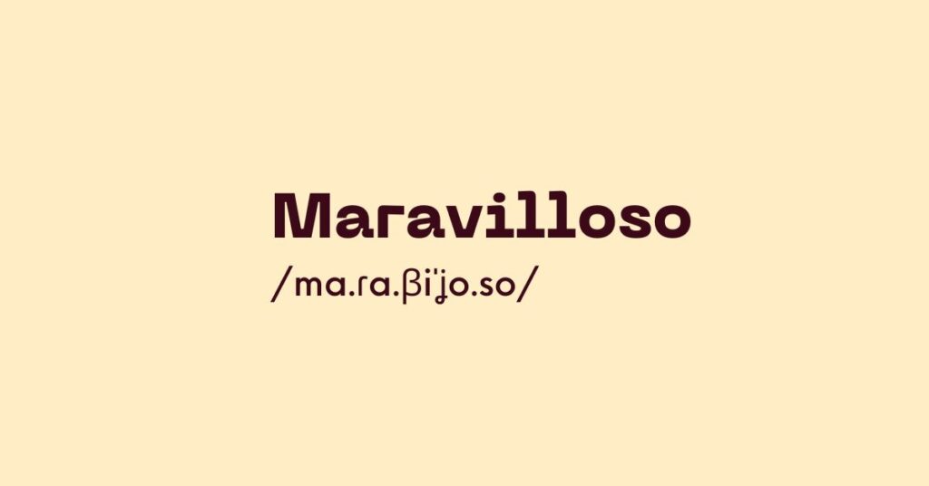 Maravilloso