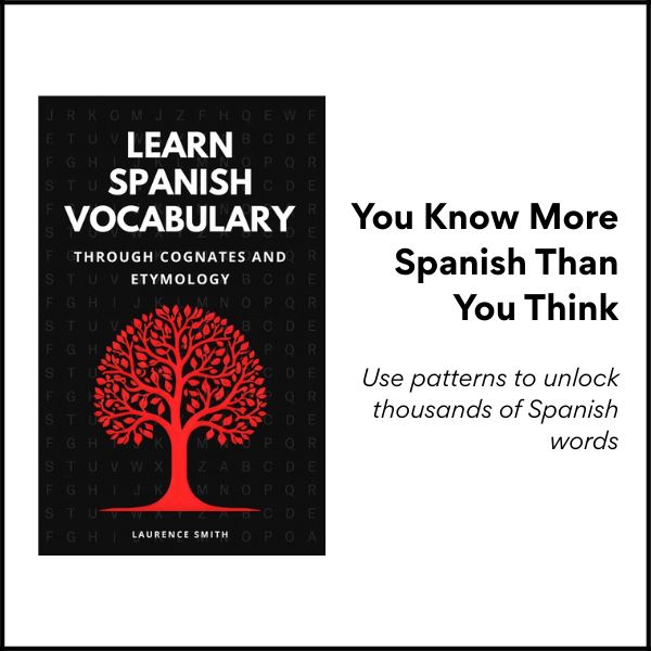 Learn Spanish Through Cognates and Etymology