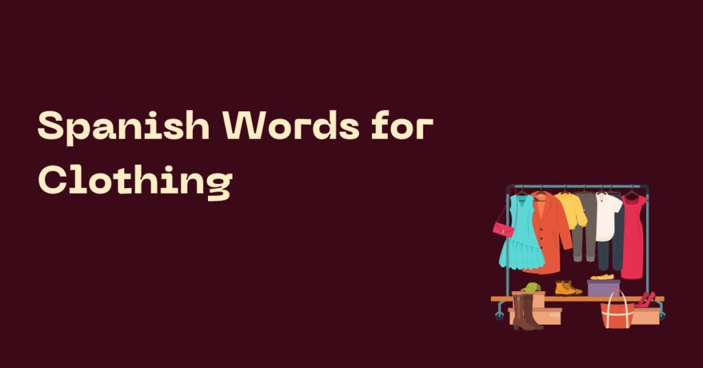 Spanish Words for Clothing